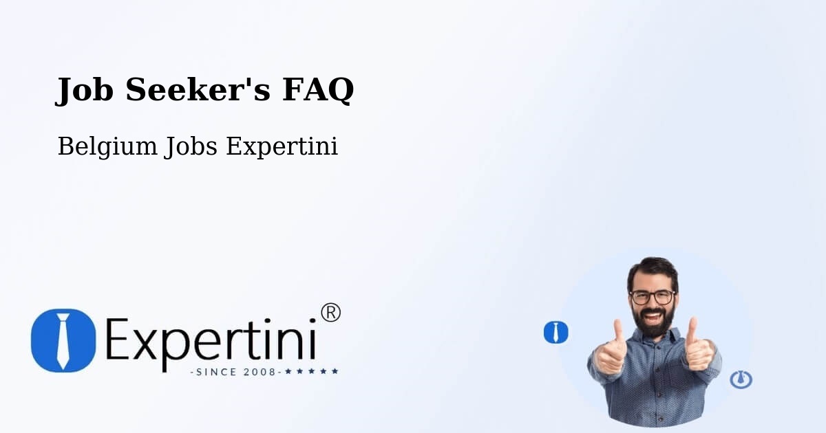 Job Seeker FAQ – Torhout - Belgium Jobs Expertini